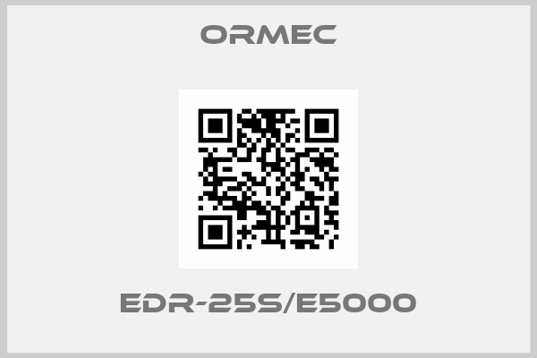 Ormec-EDR-25S/E5000