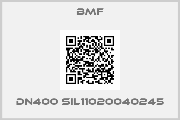 bmf-DN400 SIL11020040245