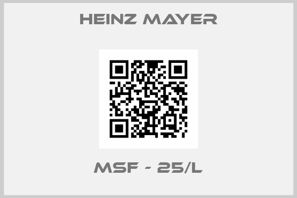 Heinz Mayer-MSF - 25/L