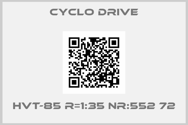 Cyclo Drive-HVT-85 R=1:35 NR:552 72