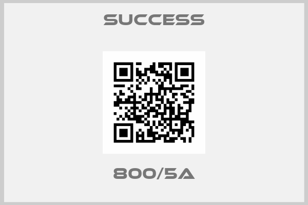 Success-800/5A
