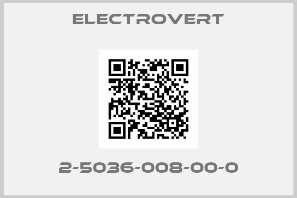 ELECTROVERT-2-5036-008-00-0
