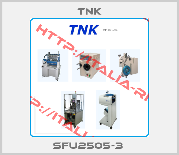 TNK-SFU2505-3 