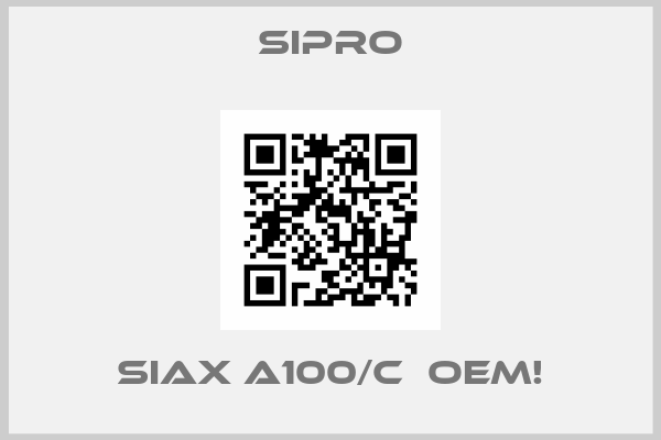 SIPRO-SIAX A100/C  OEM!