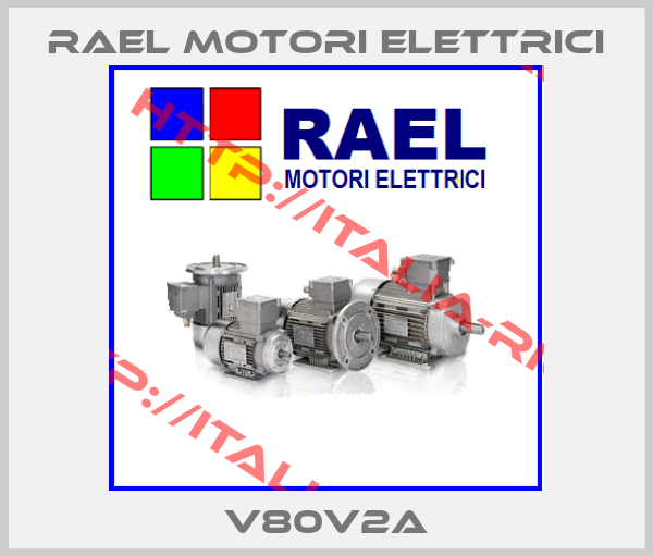 RAEL MOTORI ELETTRICI-V80V2A