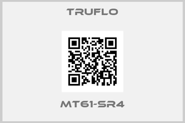 TRUFLO-MT61-SR4