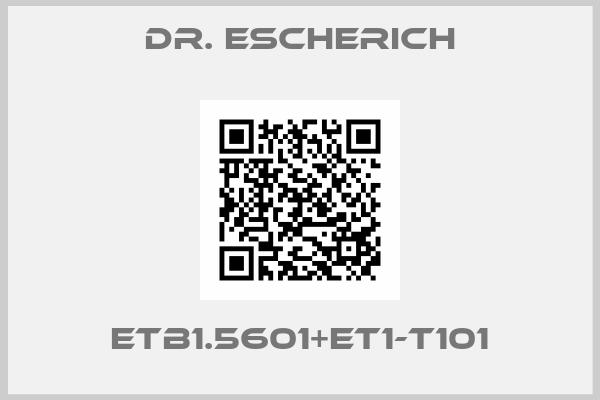 Dr. Escherich-ETB1.5601+ET1-T101