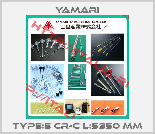 YAMARI- TYPE:E CR-C L:5350 mm
