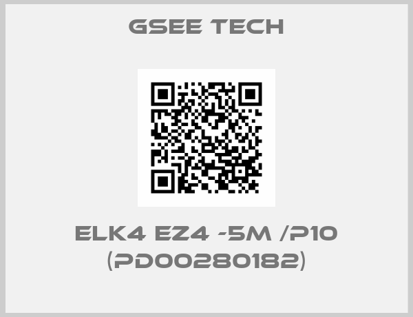 Gsee Tech-ELK4 EZ4 -5M /P10 (PD00280182)