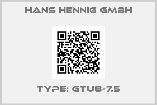 Hans Hennig GmbH-Type: GTU8-7,5