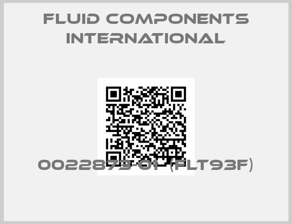 Fluid Components International-0022873-01  (FLT93F)