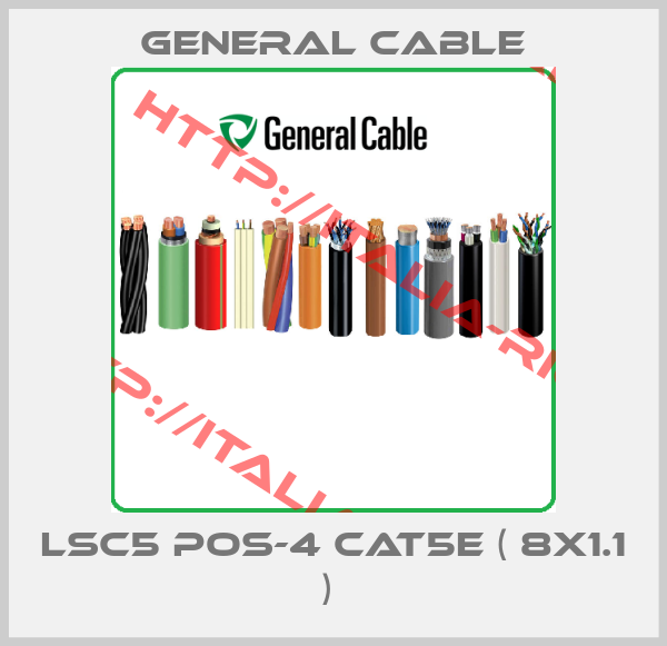 General Cable-   LSC5 POS-4 CAT5E ( 8x1.1 ) 
