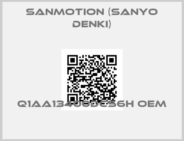SANMOTION (SANYO DENKI)-Q1AA13400DCS6H OEM