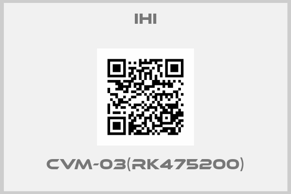 IHI-cvm-03(rk475200)