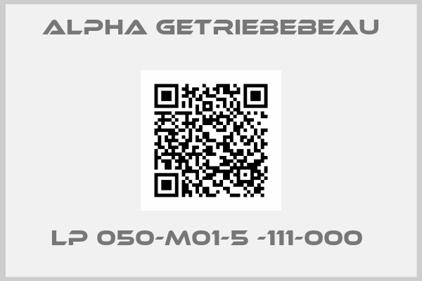 ALPHA GETRIEBEBEAU-LP 050-M01-5 -111-000 
