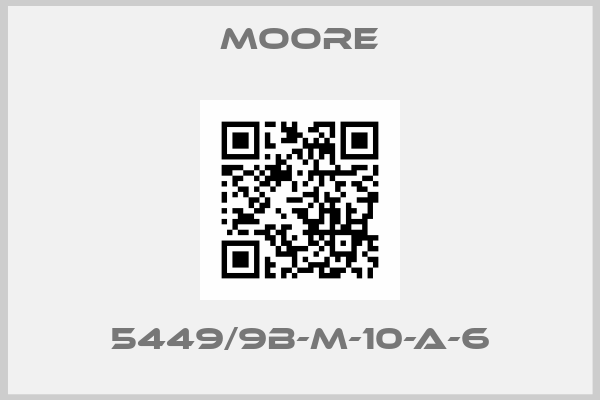 Moore-5449/9B-M-10-A-6