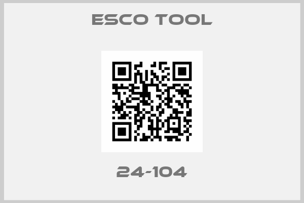 Esco Tool-24-104