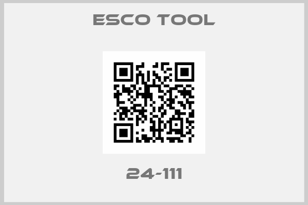Esco Tool-24-111