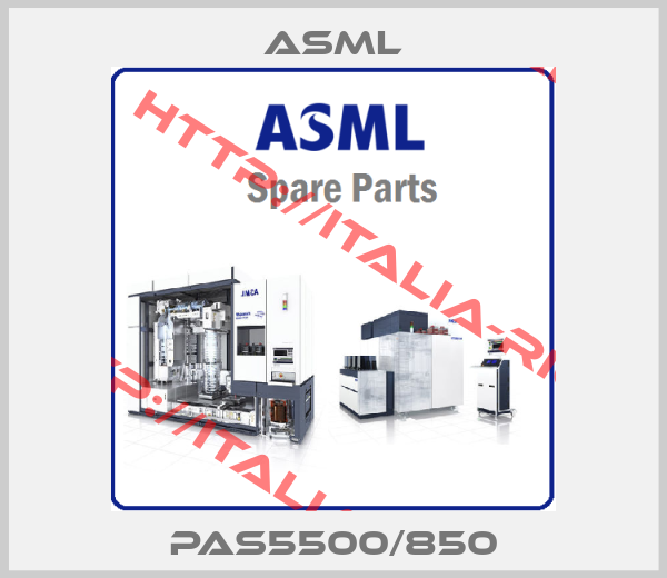 Asml-pAS5500/850