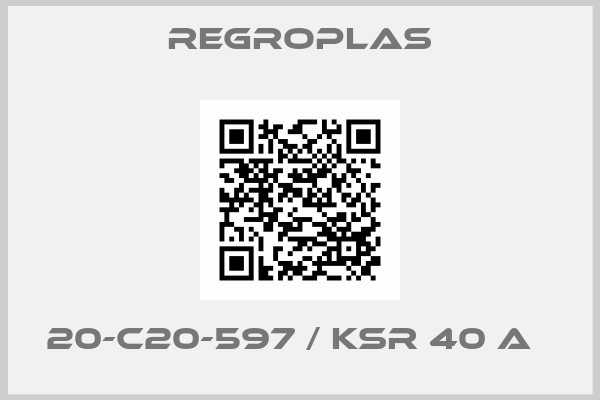 Regroplas-20-C20-597 / KSR 40 A  