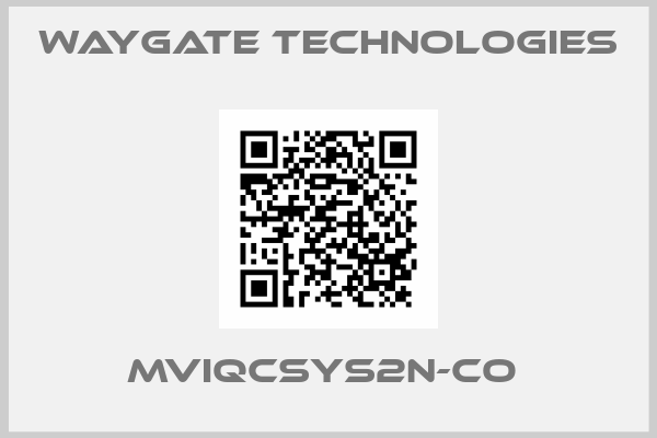 WayGate Technologies-MVIQCSYS2N-CO 