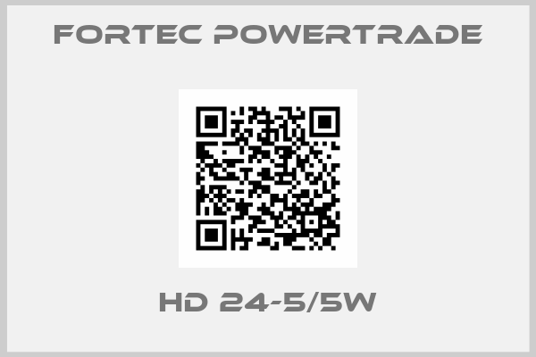 fortec powertrade-HD 24-5/5W