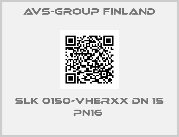 AVS-Group Finland-SLK 0150-VHERXX DN 15 PN16 