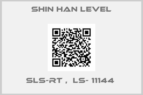 Shin Han Level-SLS-RT ,  LS- 11144 