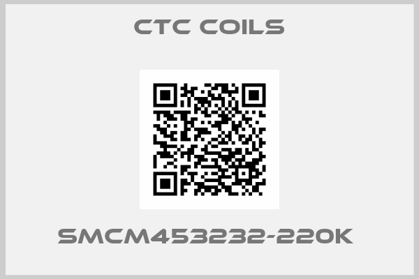 Ctc Coils-SMCM453232-220K 