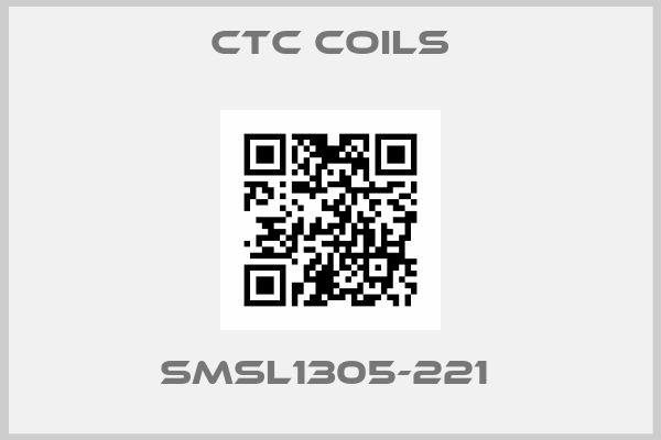 Ctc Coils-SMSL1305-221 