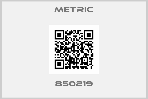 METRIC-850219
