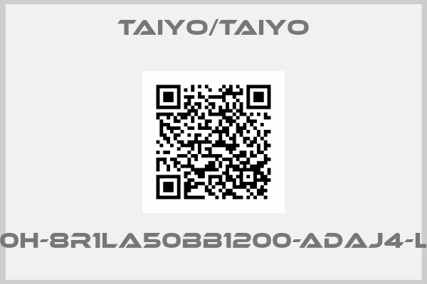 TAIYO/TAIYO-140H-8R1LA50BB1200-ADAJ4-L-X