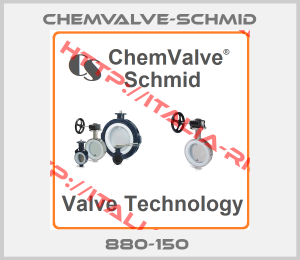 ChemValve-Schmid-880-150 