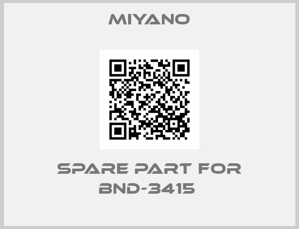 Miyano-SPARE PART FOR BND-3415 
