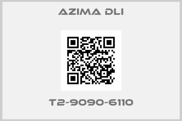 Azima Dli-T2-9090-6110