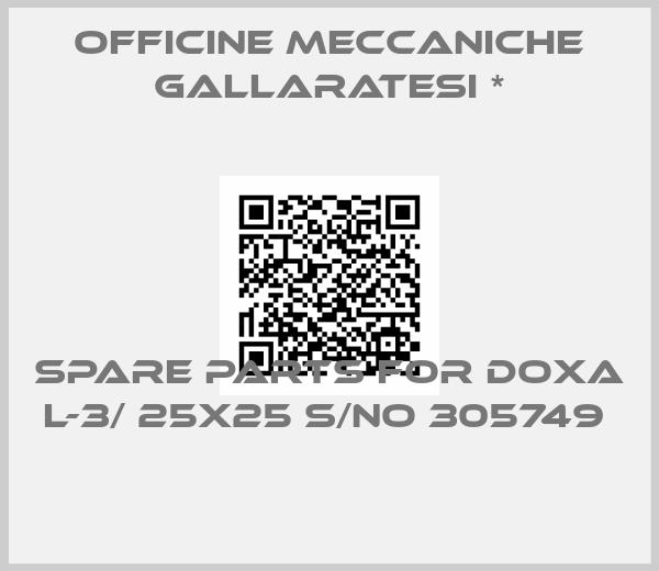 Officine Meccaniche Gallaratesi *-SPARE PARTS FOR DOXA L-3/ 25X25 S/NO 305749 