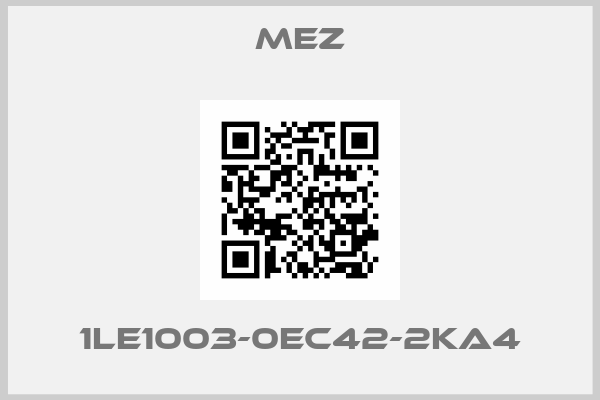 MEZ-1LE1003-0EC42-2KA4