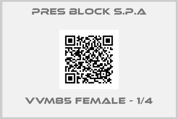 PRES BLOCK S.p.A-VVM85 female - 1/4