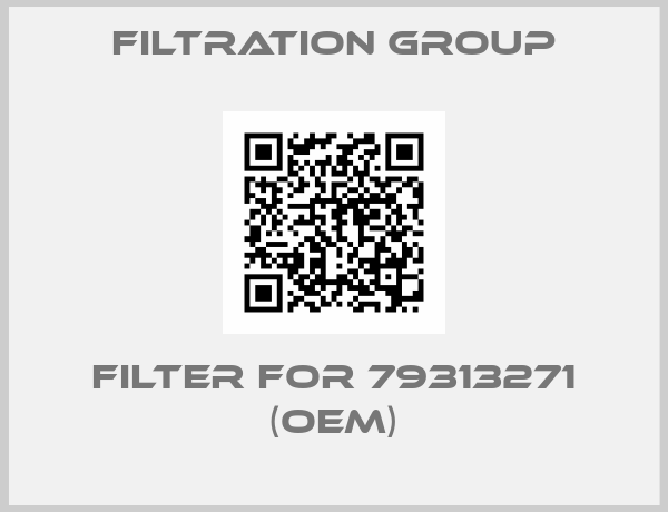 Filtration Group-Filter for 79313271 (OEM)