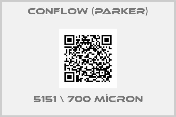 Conflow (Parker)-5151 \ 700 MİCRON