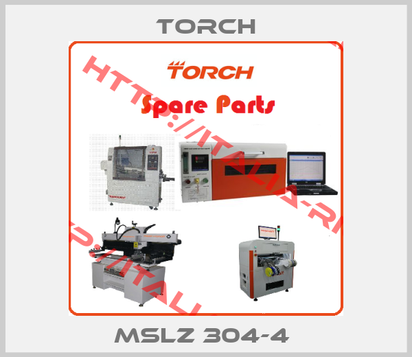 Torch-MSLZ 304-4 