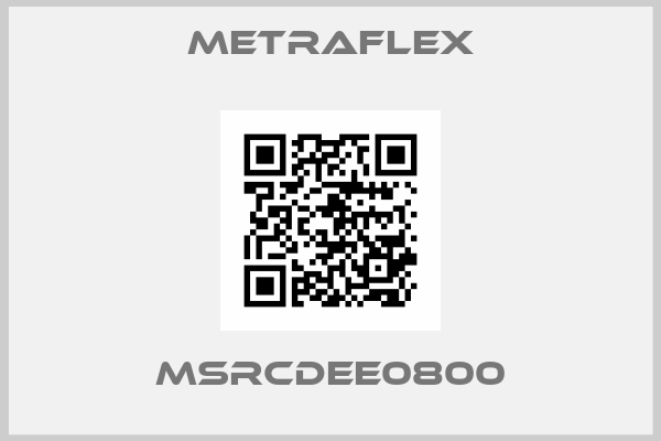 Metraflex-MSRCDEE0800