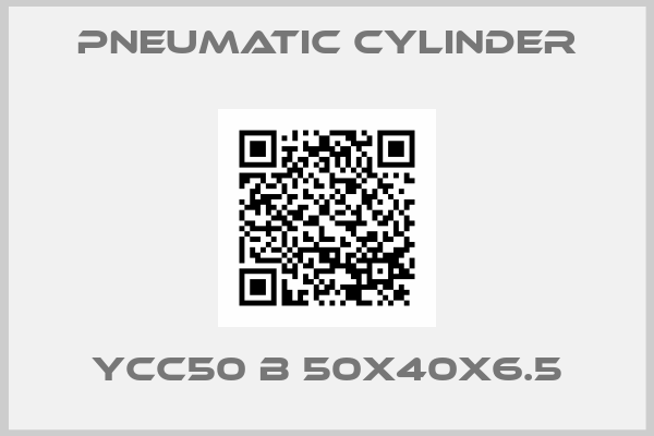 pneumatic cylinder-YCC50 B 50X40X6.5