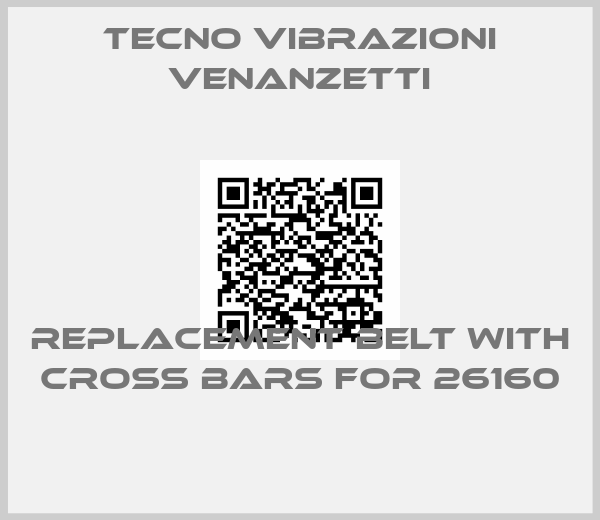 Tecno Vibrazioni Venanzetti-Replacement belt with cross bars for 26160