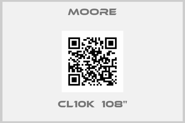 Moore-CL10K  108"