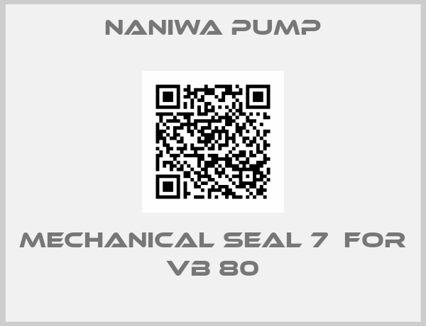 NANIWA PUMP-MECHANICAL SEAL 7  for  VB 80