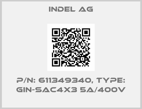 INDEL AG-P/N: 611349340, Type: GIN-SAC4x3 5A/400V