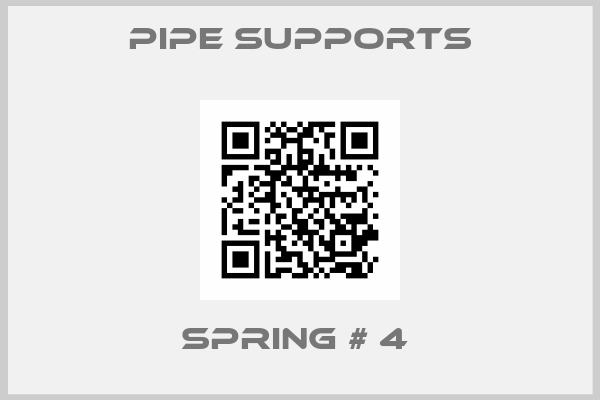 Pipe Supports-SPRING # 4 