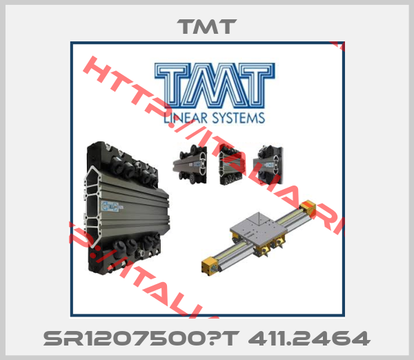 Tmt-SR1207500­T 411.2464
