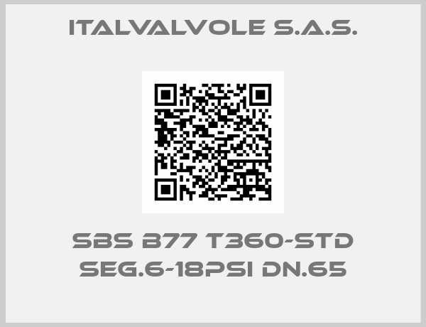 ITALVALVOLE S.A.S.-SBS B77 T360-STD SEG.6-18PSI DN.65